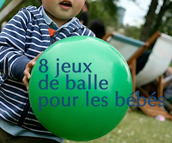 8 Jeux De Balle Pour Les Bebes Cabane A Idees