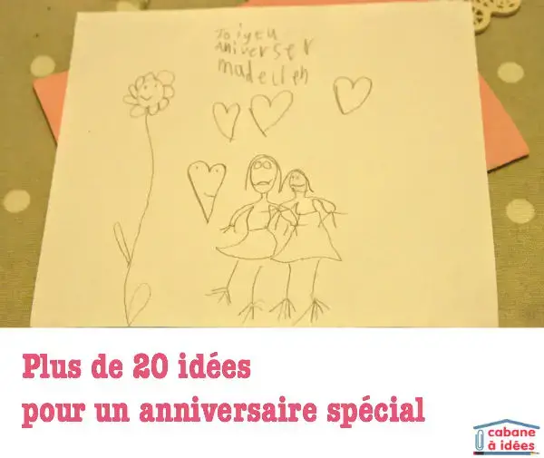 Plus De Idees Pour Rendre Un Anniversaire Special Cabane A Idees